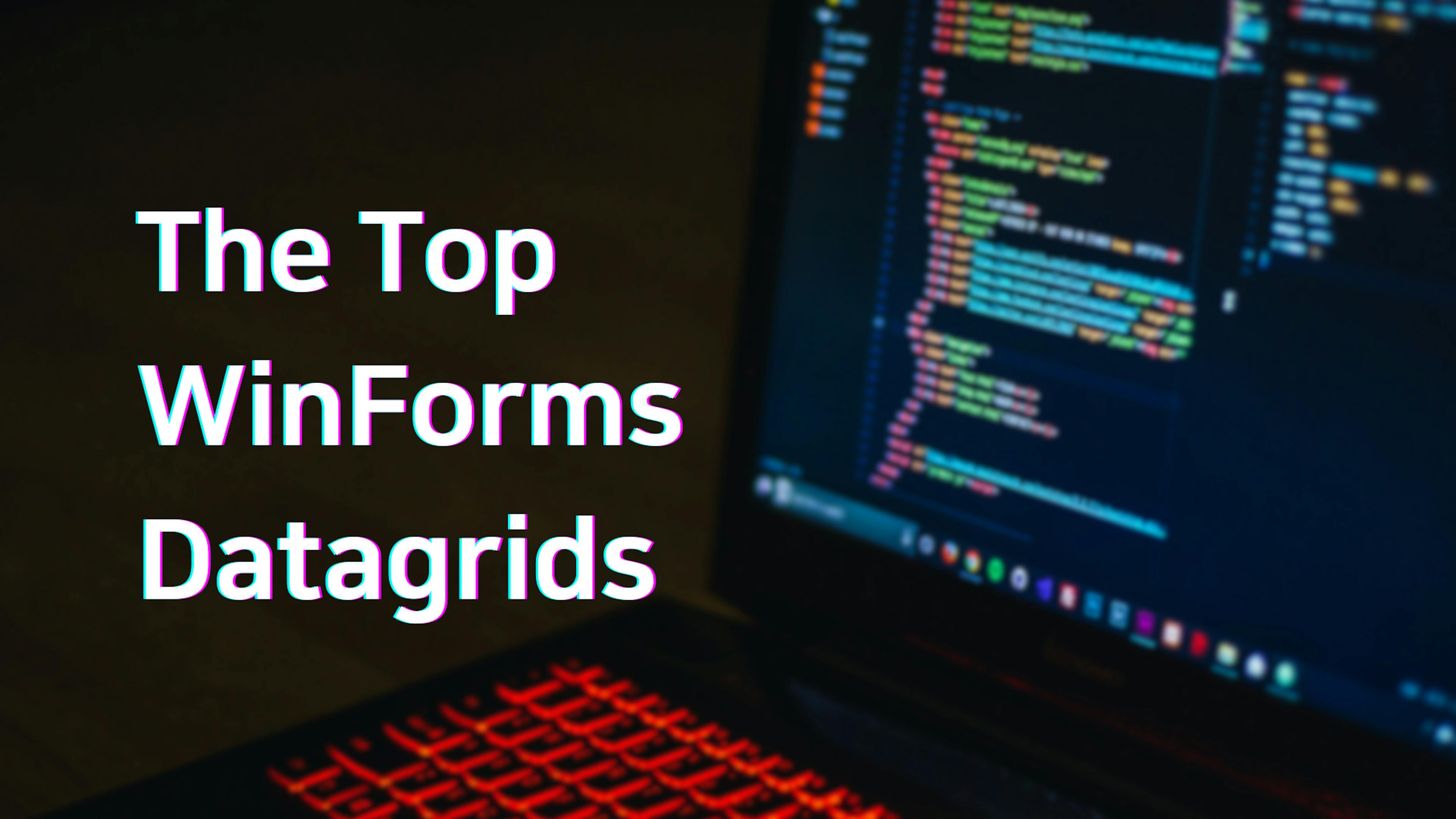 The Top WinForms Datagrids: A Comprehensive Guide